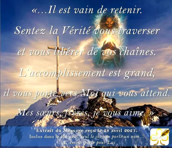 Sentez la Vérité vous traverser ... 