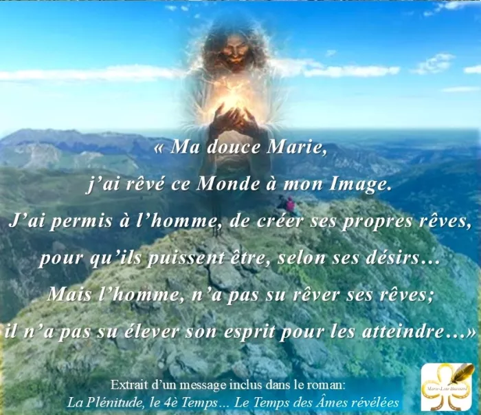 J’ai rêvé ce Monde à mon Image ... 