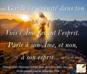 Vois l’Âme avant l’esprit